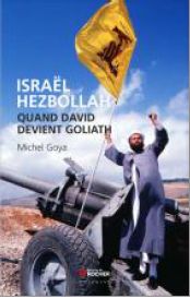 Israël - Hezbollah. Decryptage. Publié le 20/06/12